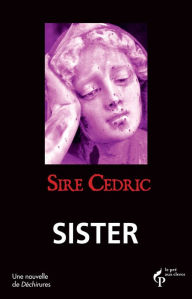 Title: Sister, Author: SIRE CEDRIC