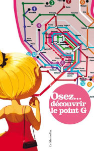 Title: Osez découvrir le point G - édition Best, Author: Ovidie