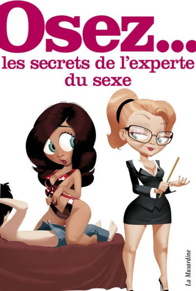 Coffret Osez les secrets de l'experte du sexe