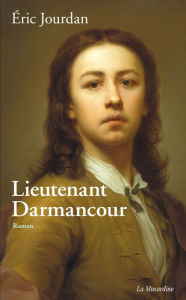 Title: Lieutenant Darmancour, Author: Éric Jourdan