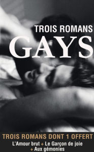 Title: Trois romans gays, Author: Éric Jourdan