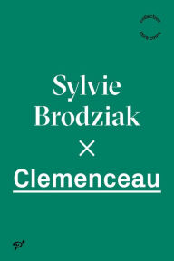 Title: Clemenceau, Author: Sylvie BRODZIAK