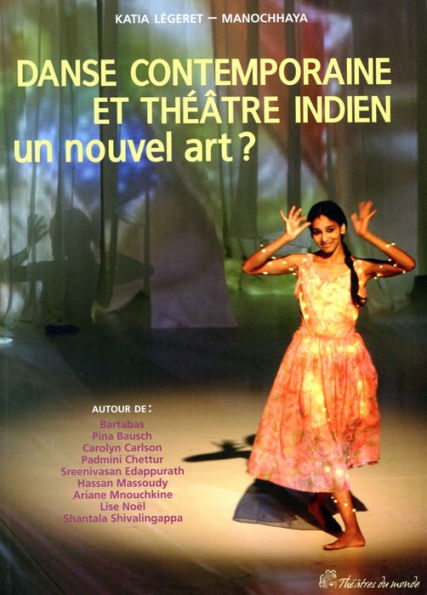 Danse contemporaine et théâtre indien - Un nouvel art ?