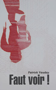 Title: Faut voir !: Contre-images, Author: Patrick Vauday