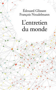 Title: L'entretien du monde, Author: François Noudelmann