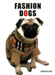 Title: Fashion Dogs, Author: Francois Baudot