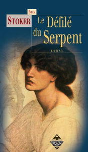 Title: Le Défilé du serpent: Un roman fantastique fascinant, Author: Bram Stoker