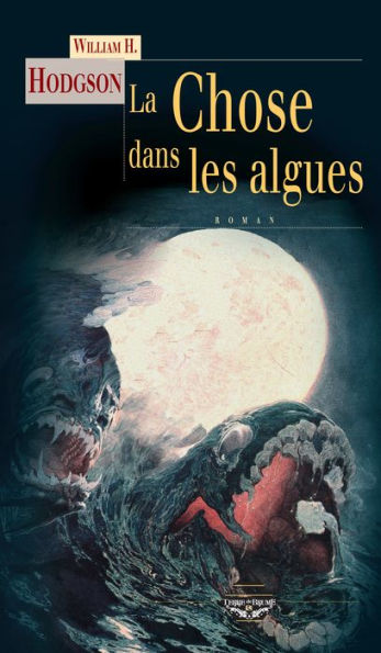 La Chose dans les algues: Nouvelles fantastiques