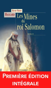 Title: Les Mines du roi Salomon: Les aventures d'Allan Quatermain, Author: H. Rider Haggard