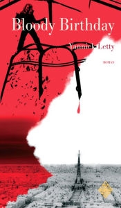 Title: Bloody Birthday: Un thriller palpitant !, Author: Yannick Letty