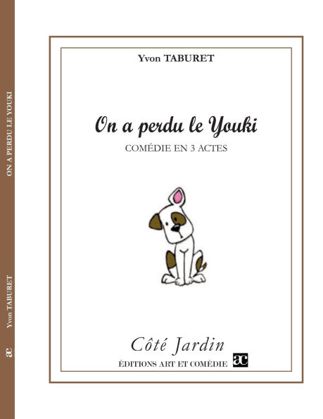 On a perdu le Youki: Comï¿½die en trois actes