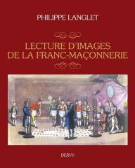 Title: Lecture d'images de la franc-maçonnerie, Author: Dagmar Berghoff