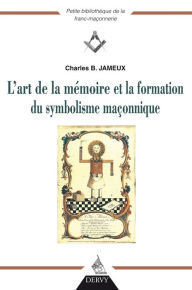 Title: L'art de la mémoire et la fonction du symbolisme maçonnique, Author: Dani Fernandez