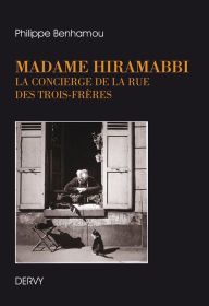 Title: Madame Hiramabbi, la concierge de la rue des Trois-Frères, Author: Elsa Dreisig