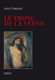 Title: Le tronc de la veuve, Author: Jack Chaboud