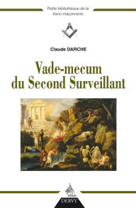 Title: Vade mecum du Second Surveillant, Author: Claude Darche