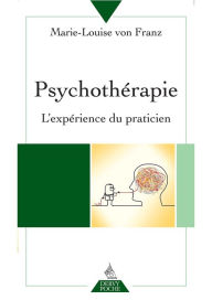 Title: Psychothérapie: L'expérience du praticien, Author: Marie-Louise von Franz