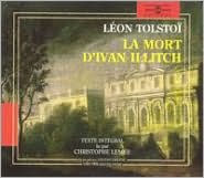 Leon Tolstoi: La Mort d'Ivan Illitch