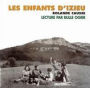 Les Enfants D'Izieu: Lecture Par Bulle Ogier