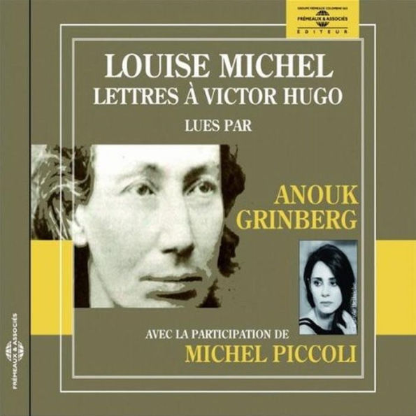 Louise Michel : Lettres ¿¿ Victor Hugo (Avec La