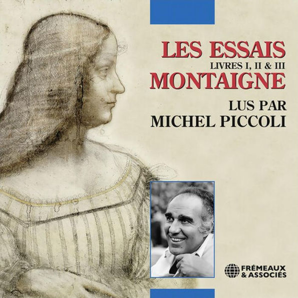 Les Essais Montaigne, Livres 1-3