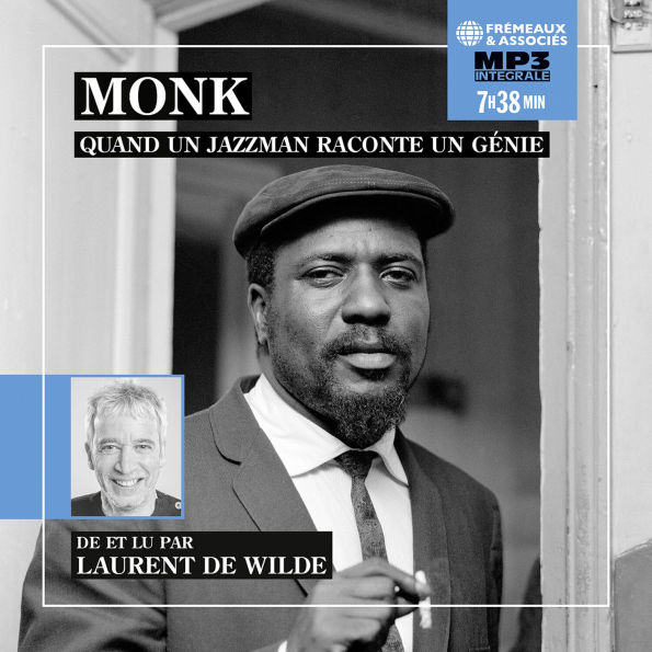 Monk: Quand un Jazzman Raconte un Génie