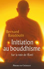 Initiation au bouddhisme