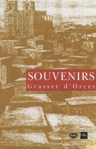 Title: Souvenirs, Author: Claude-Sosthene Grasset d'Orcet