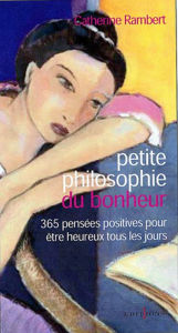 Title: Petite philosophie de la paix intérieure, Author: Catherine Rambert