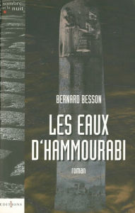 Title: Les Eaux d'Hammourabi, Author: Bernard Besson