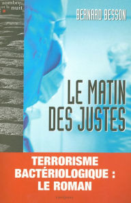 Title: Le Matin des justes, Author: Bernard Besson