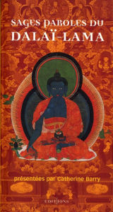 Title: Sages paroles du dalaï-lama, Author: Catherine Barry