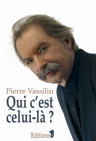 Title: Qui c'est celui-là ?, Author: Pierre Vassiliu