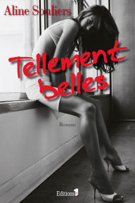 Title: Tellement belles, Author: Aline Souliers