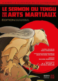Title: Le Sermon du Tengu sur les arts martiaux, Author: Sean Michael Wilson