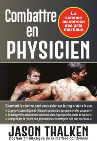 Title: Combattre en physicien, Author: Jason Thalken