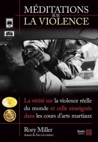 Title: Méditations sur la violence, Author: Rory Miller