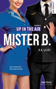 Title: Up in the air Saison 4 Mister B. -Extrait offert-, Author: R k Lilley