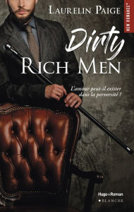 Title: Dirty Rich men - tome 1 -Extrait offert-, Author: Laurelin Paige