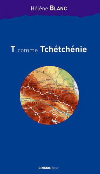 T comme Tchétchénie: Histoire