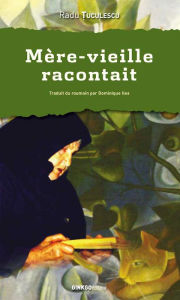 Title: Mère-vieille racontait, Author: Radu Tuculescu