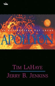 Title: Apollyon: Les survivants de l' Apocalypse volume 5, Author: Tim LaHaye
