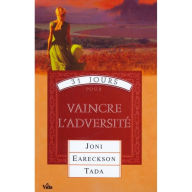 Title: 31 jours pour vaincre l'adversité, Author: Joni Eareckson Tada