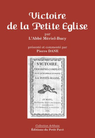 Title: Victoire de la Petite Église: Essai historique, Author: Pierre Dane