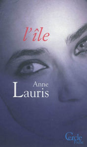 Title: Cercle Poche n°147 L'Île, Author: Anne Lauris