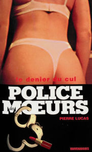 Title: Police des moeurs n°159 Le Denier du cul, Author: Pierre Lucas