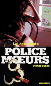 Title: Police des moeurs n°160 La Rescapée, Author: Pierre Lucas