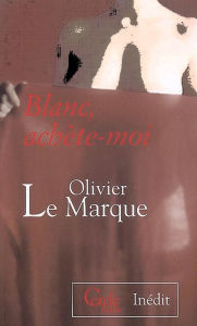 Title: Cercle Poche n°127 Blanc, achète-moi, Author: Olivier Le Marque