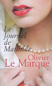 Title: Cercle Poche n°139 Le Journal de Mathilde, Author: Olivier Le Marque