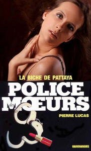 Title: Police des moeurs n°16 La Biche de Pattaya, Author: Pierre Lucas